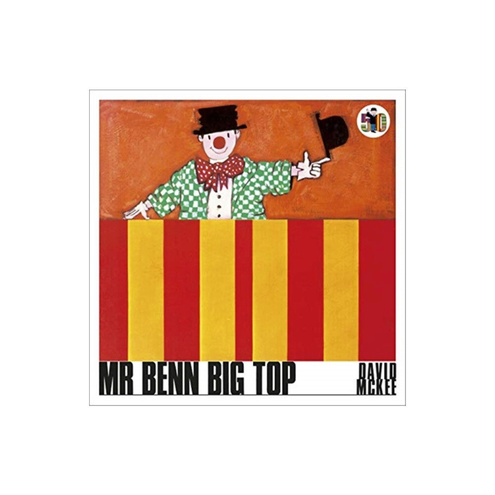 Andersen Press Ltd Mr Benn Big Top (häftad, eng)