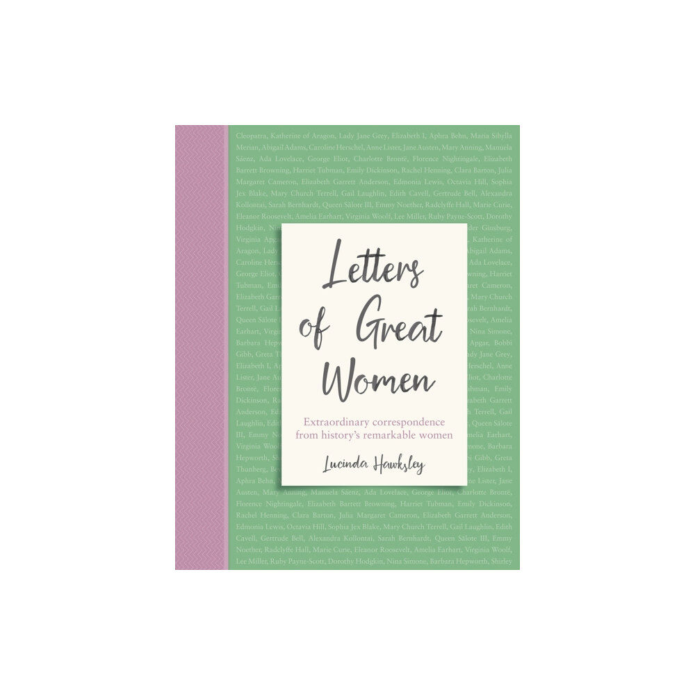 Headline Publishing Group Letters of Great Women (inbunden, eng)