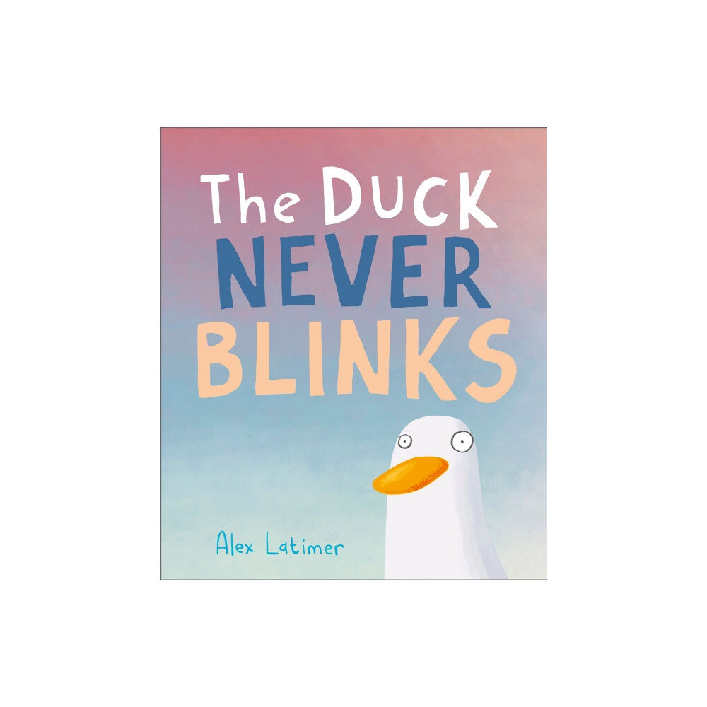 Andersen Press Ltd The Duck Never Blinks (inbunden, eng)