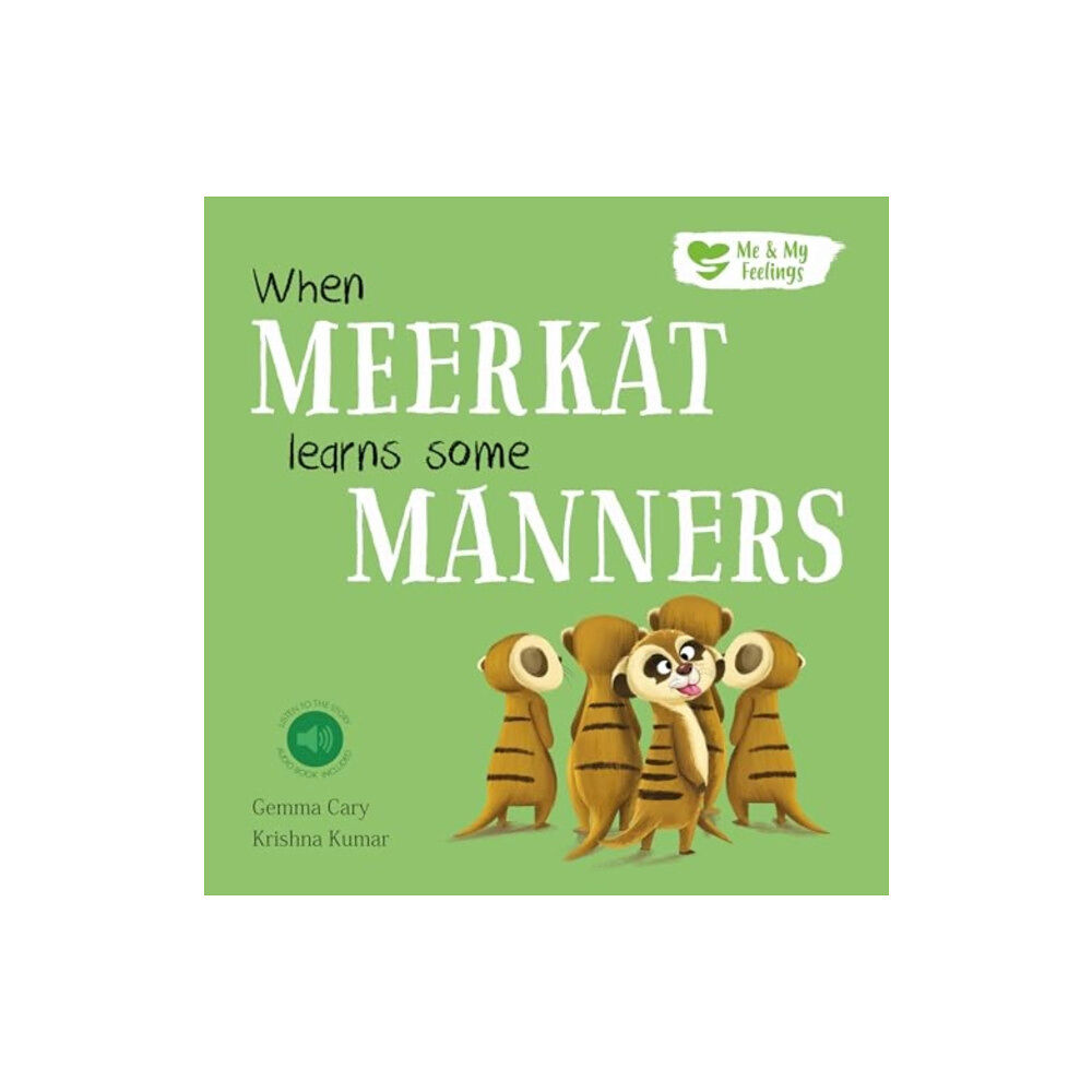 North Parade Publishing When Meerkat Learns Some Manners (häftad, eng)