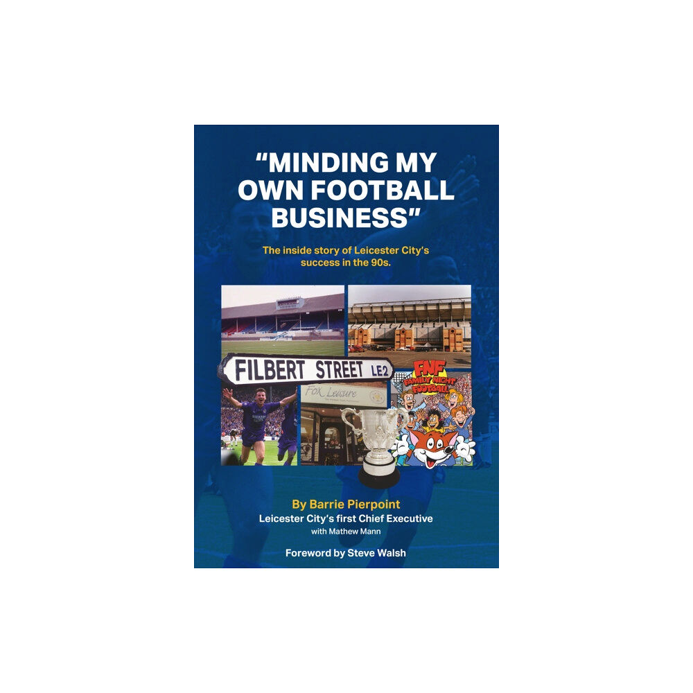 Morgan Lawrence Publishing Services "Minding My Own Football Business" (häftad, eng)