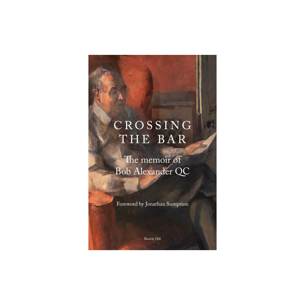 Marble Hill Publishers CROSSING THE BAR (inbunden, eng)