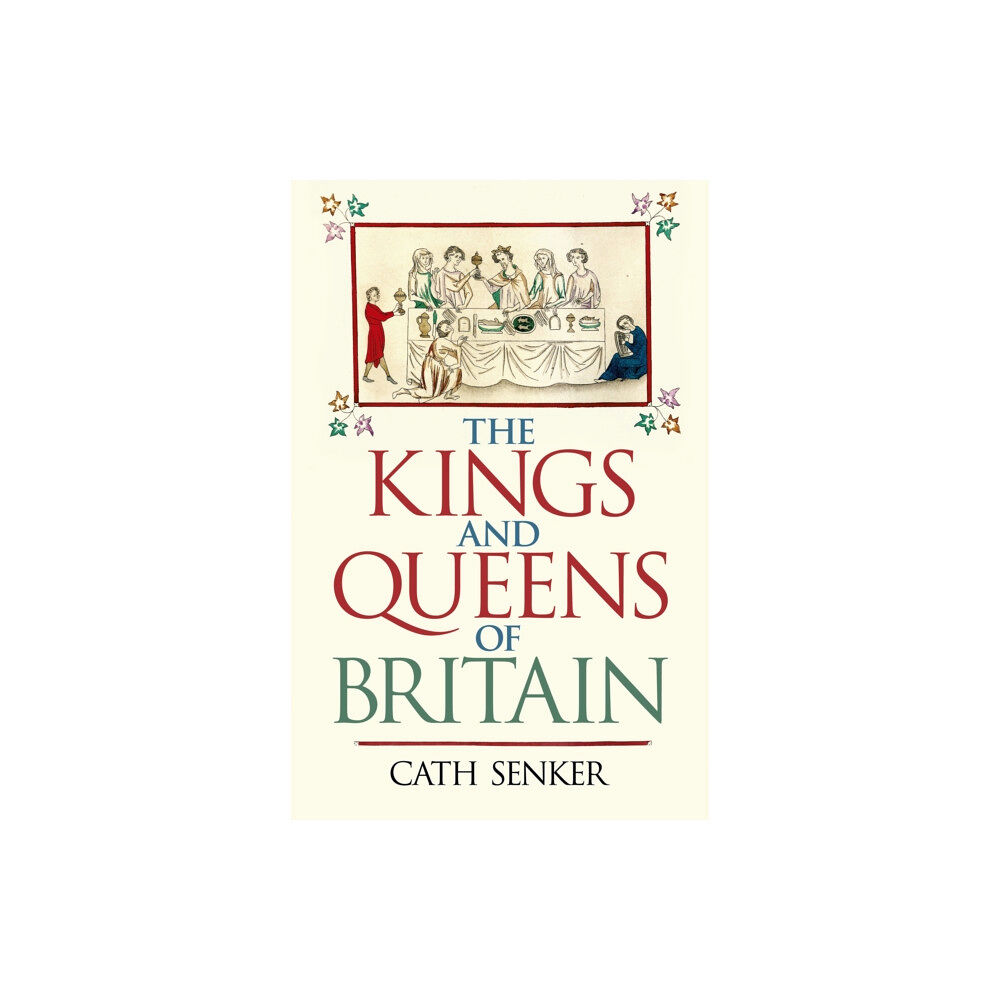 Arcturus publishing ltd The Kings and Queens of Britain (häftad, eng)