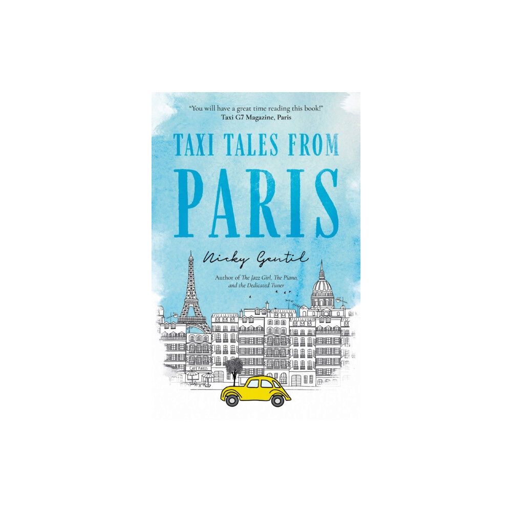 Troubador Publishing Taxi Tales from Paris (häftad, eng)