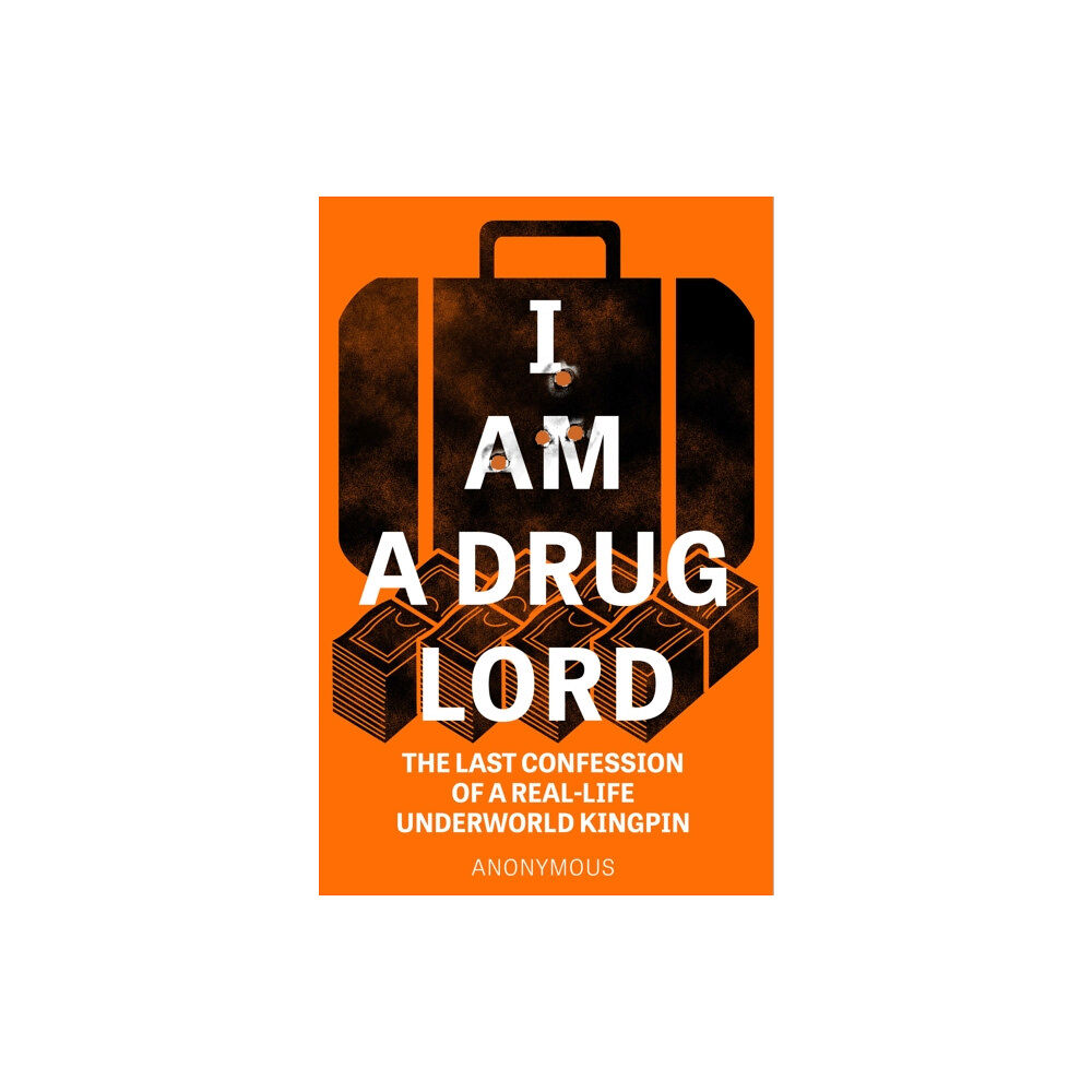 Headline Publishing Group I Am a Drug Lord (häftad, eng)