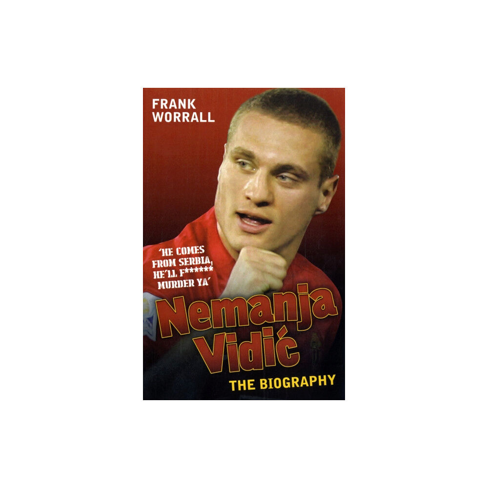 John Blake Publishing Ltd Nemanja Vidic - the Biography (häftad, eng)