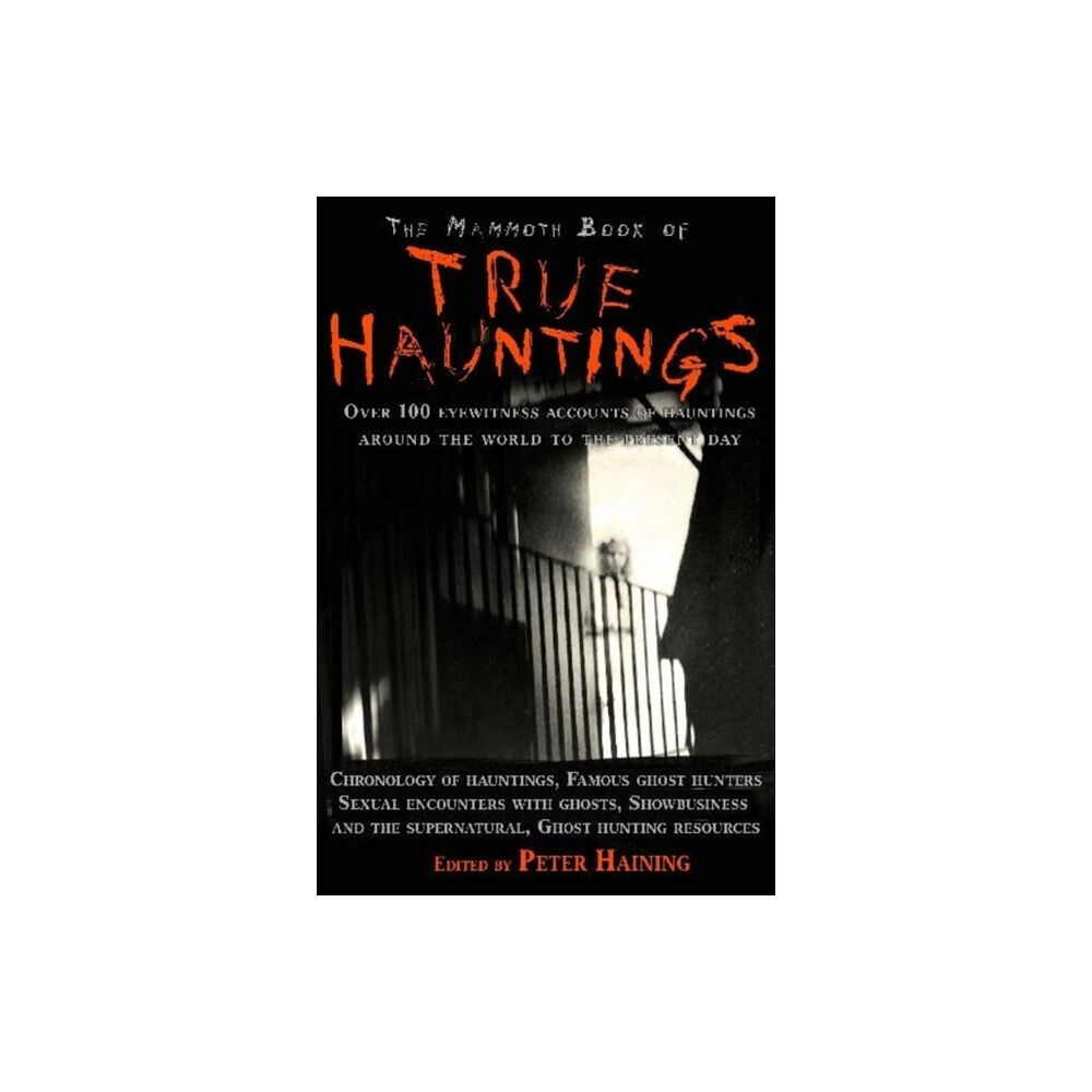 Little, Brown Book Group The Mammoth Book of True Hauntings (häftad, eng)