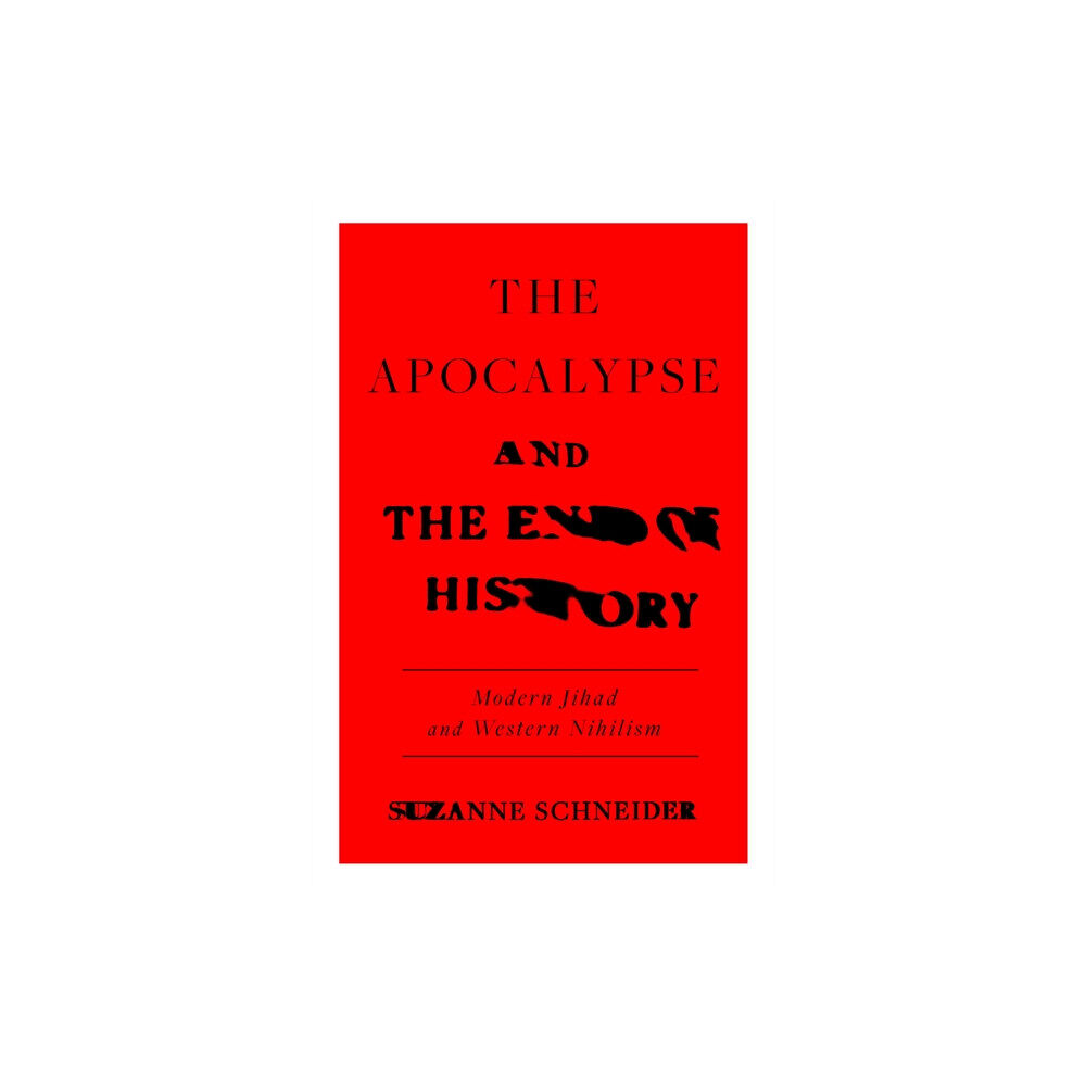 Verso Books The Apocalypse and the End of History (inbunden, eng)