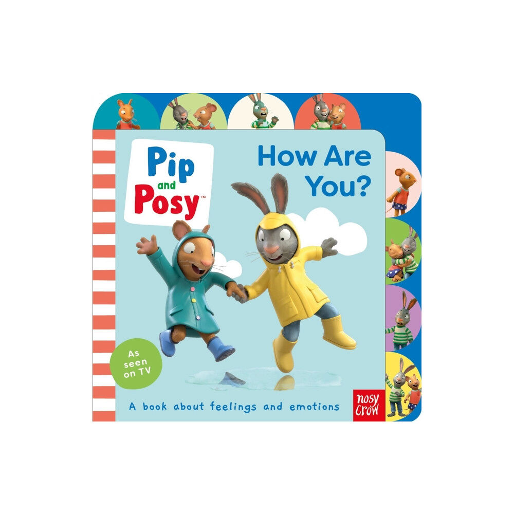 Nosy Crow Ltd Pip and Posy: How Are You? (bok, board book, eng)