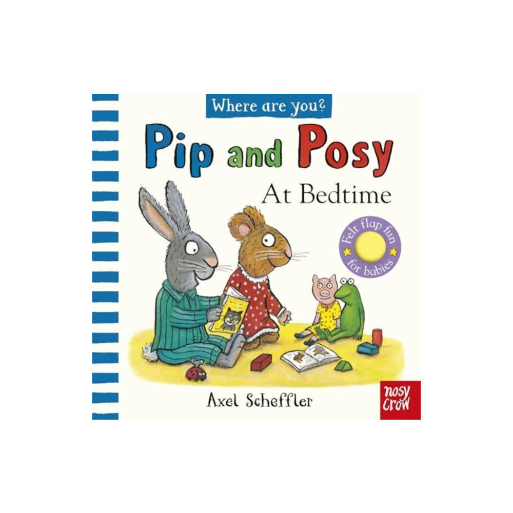 Nosy Crow Ltd Pip and Posy, Where Are You? At Bedtime (A Felt Flaps Book) (bok, board book, eng)