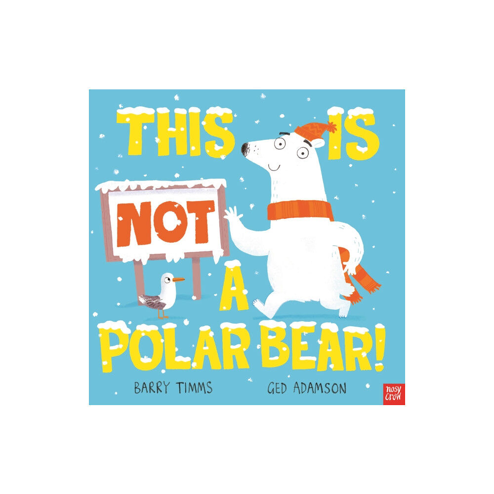 Nosy Crow Ltd This is NOT a Polar Bear! (häftad, eng)