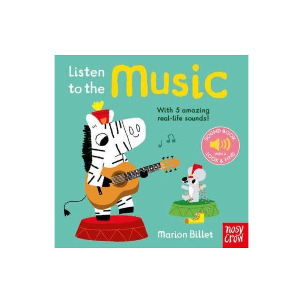 Nosy Crow Ltd Listen to the Music (bok, board book, eng)