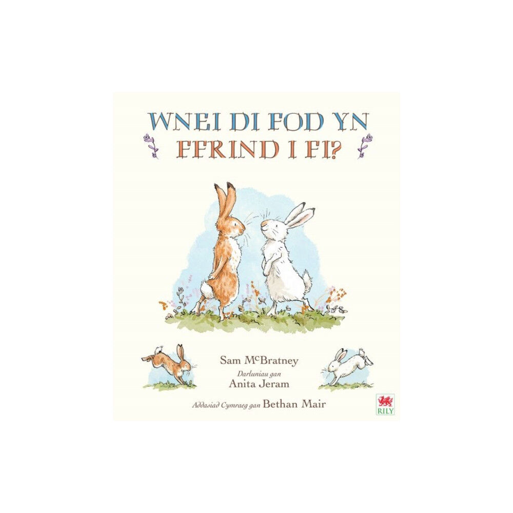 Rily Publications Ltd Wnei Di Fod yn Ffrind i Mi? / Will You Be My Friend? (inbunden, eng)