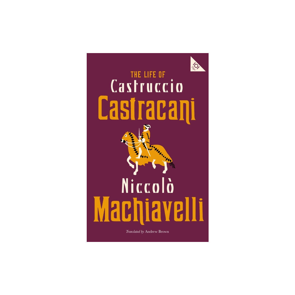 Alma Books Ltd The Life of Castruccio Castracani (häftad, eng)