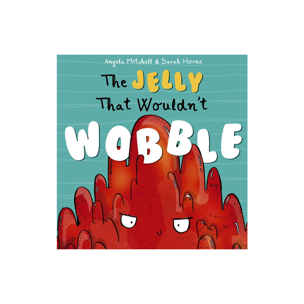 Maverick Arts Publishing The Jelly That Wouldn't Wobble (häftad, eng)