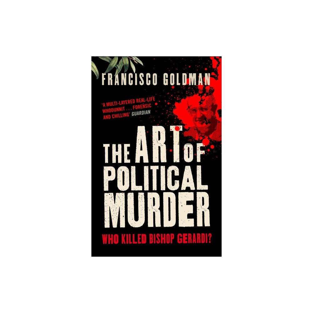 Atlantic Books The Art of Political Murder (häftad, eng)