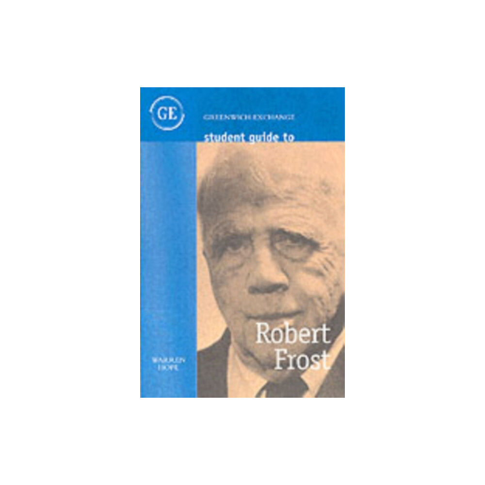 Greenwich Exchange Ltd Student Guide to Robert Frost (inbunden, eng)