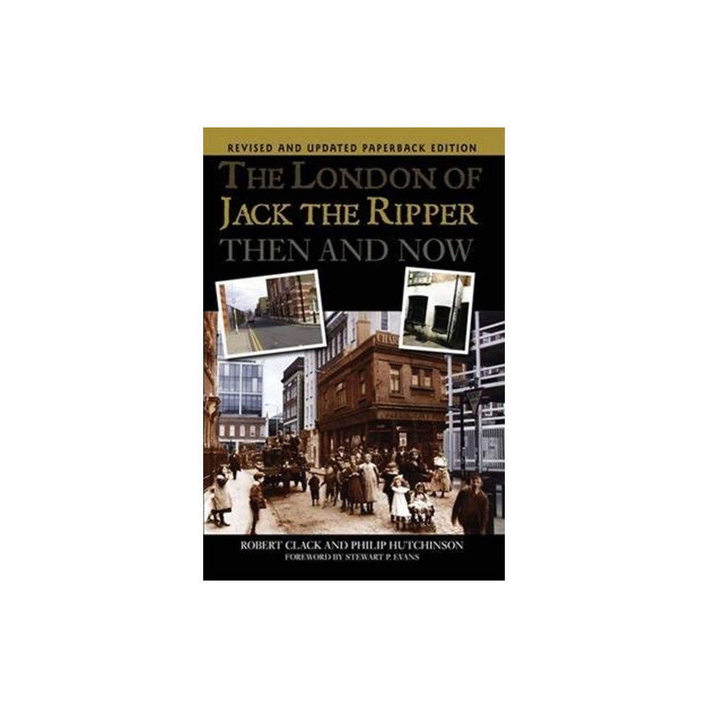 DB Publishing The London of Jack the Ripper Then and Now (häftad, eng)