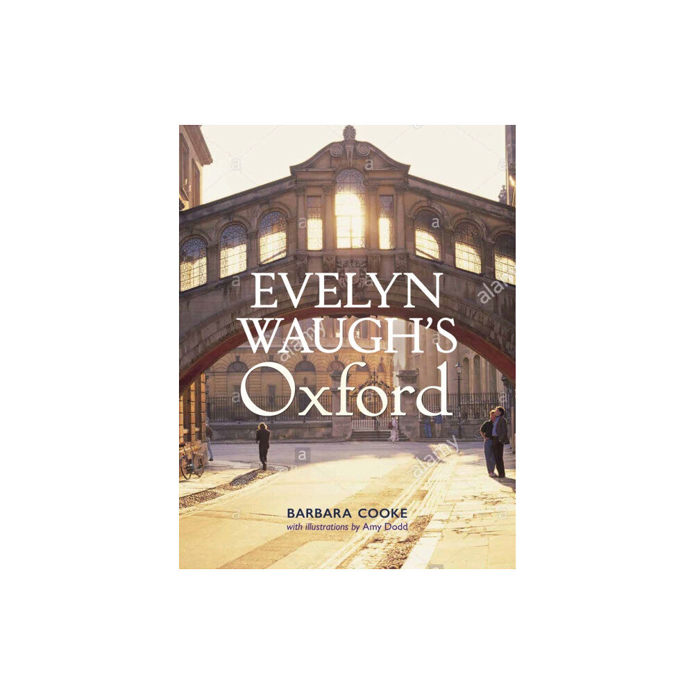 Bodleian Library Evelyn Waugh's Oxford (inbunden, eng)