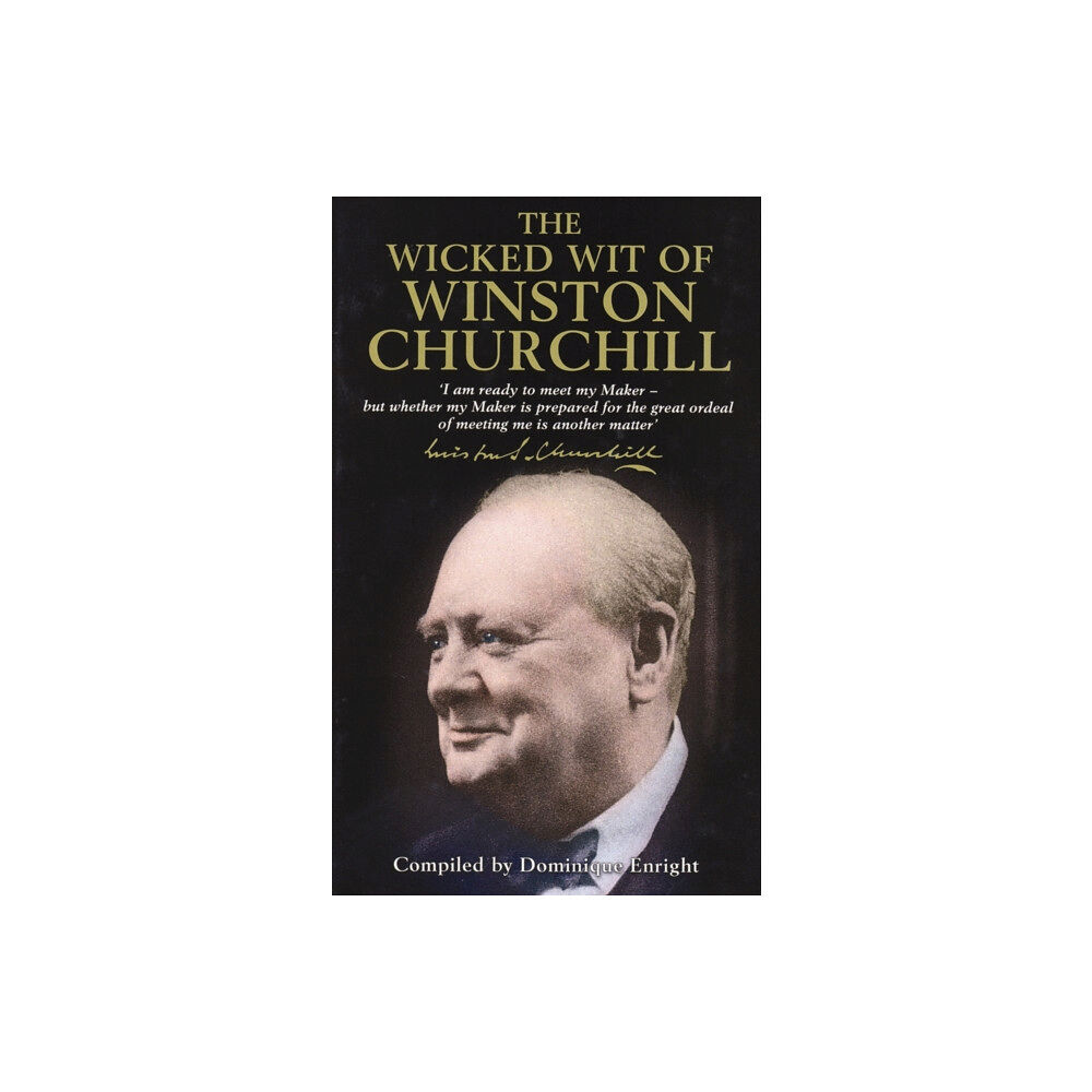 Michael O'Mara Books Ltd The Wicked Wit of Winston Churchill (inbunden, eng)