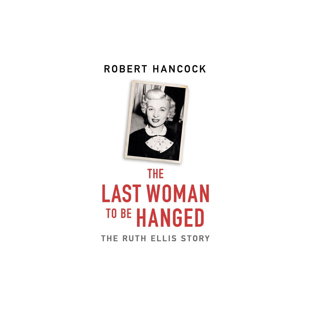 Orion Publishing Co The Last Woman to be Hanged (häftad, eng)