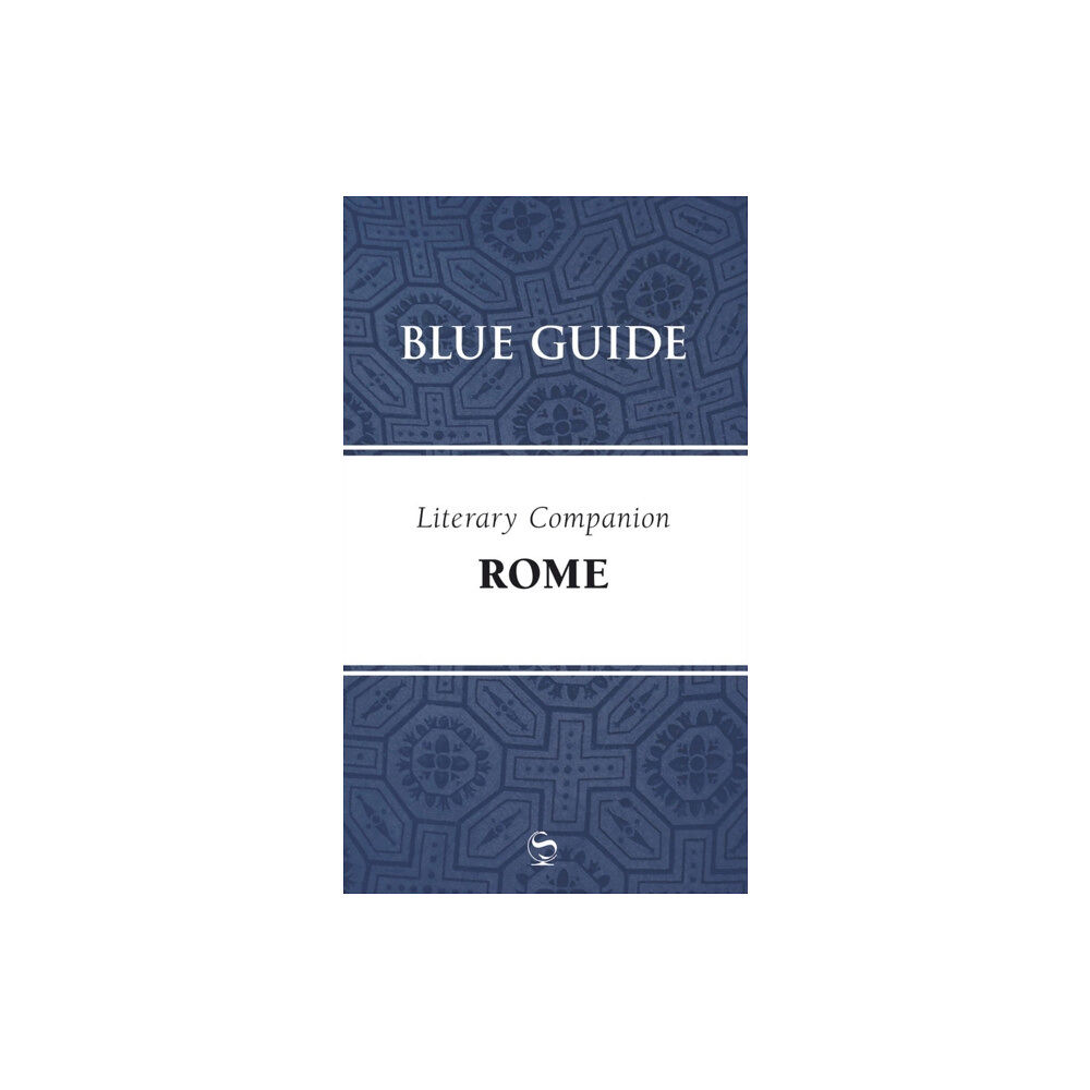 Blue Guides Blue Guide Literary Companion Rome (häftad, eng)