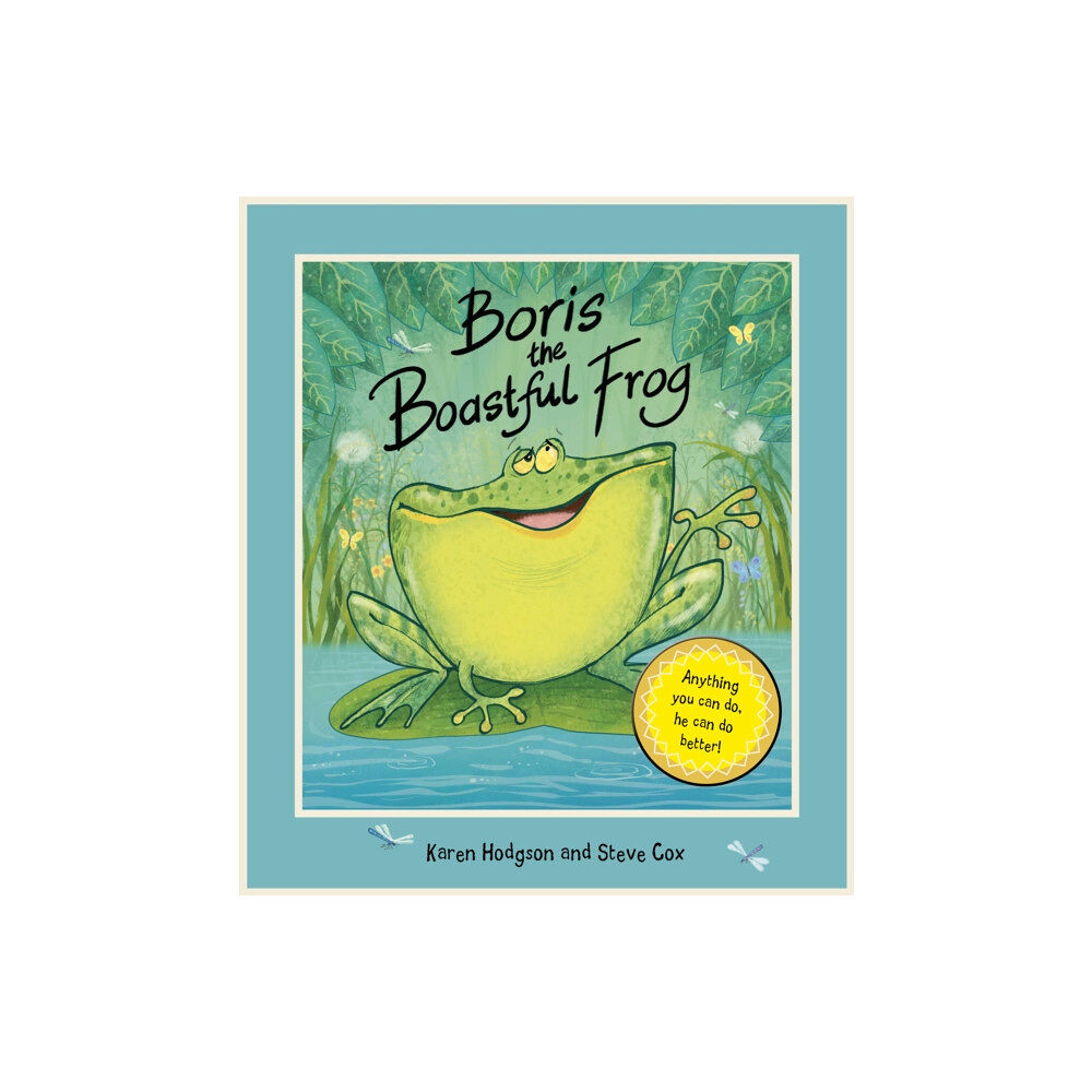 Hogs Back Books Ltd Boris The Boastful Frog (häftad, eng)