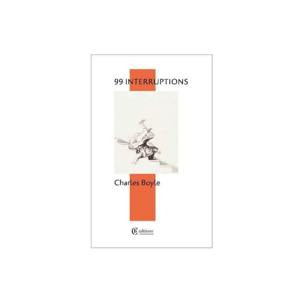 CB Editions 99 Interruptions (häftad, eng)