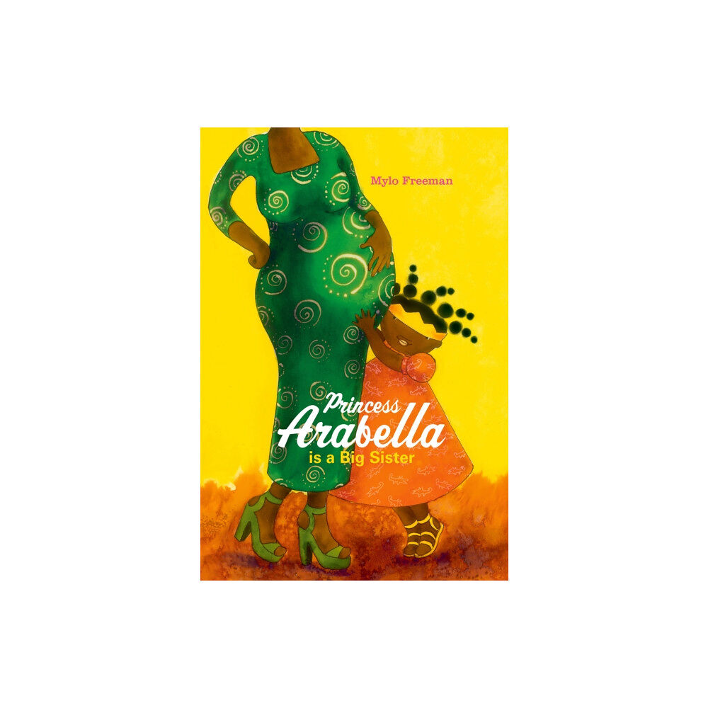 Cassava Republic Press Princess Arabella is a Big Sister (häftad, eng)