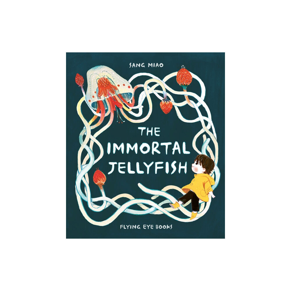 Flying Eye Books The Immortal Jellyfish (inbunden, eng)