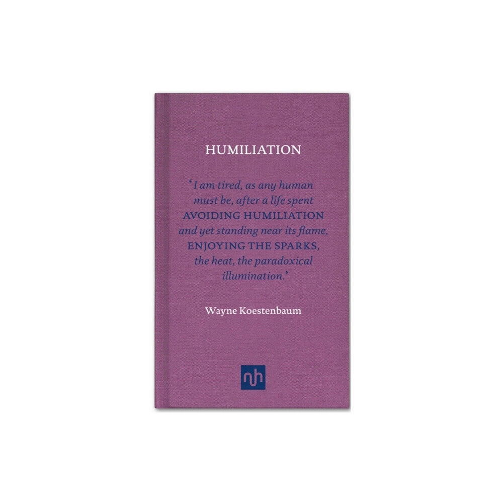 Notting Hill Editions Humiliation (inbunden, eng)