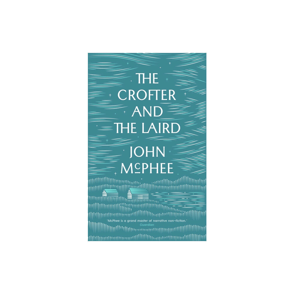 Daunt Books The Crofter And The Laird (häftad, eng)