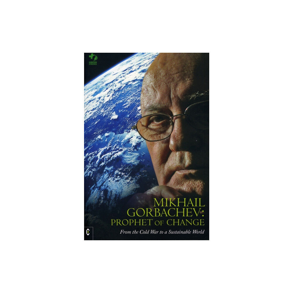 Clairview Books Mikhail Gorbachev: Prophet of Change (häftad, eng)