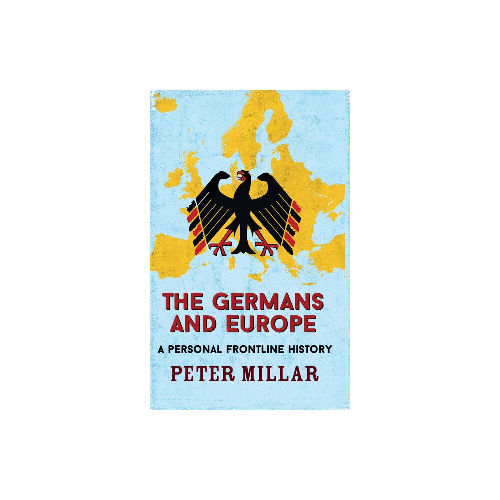 Quercus Publishing The Germans and Europe (häftad, eng)