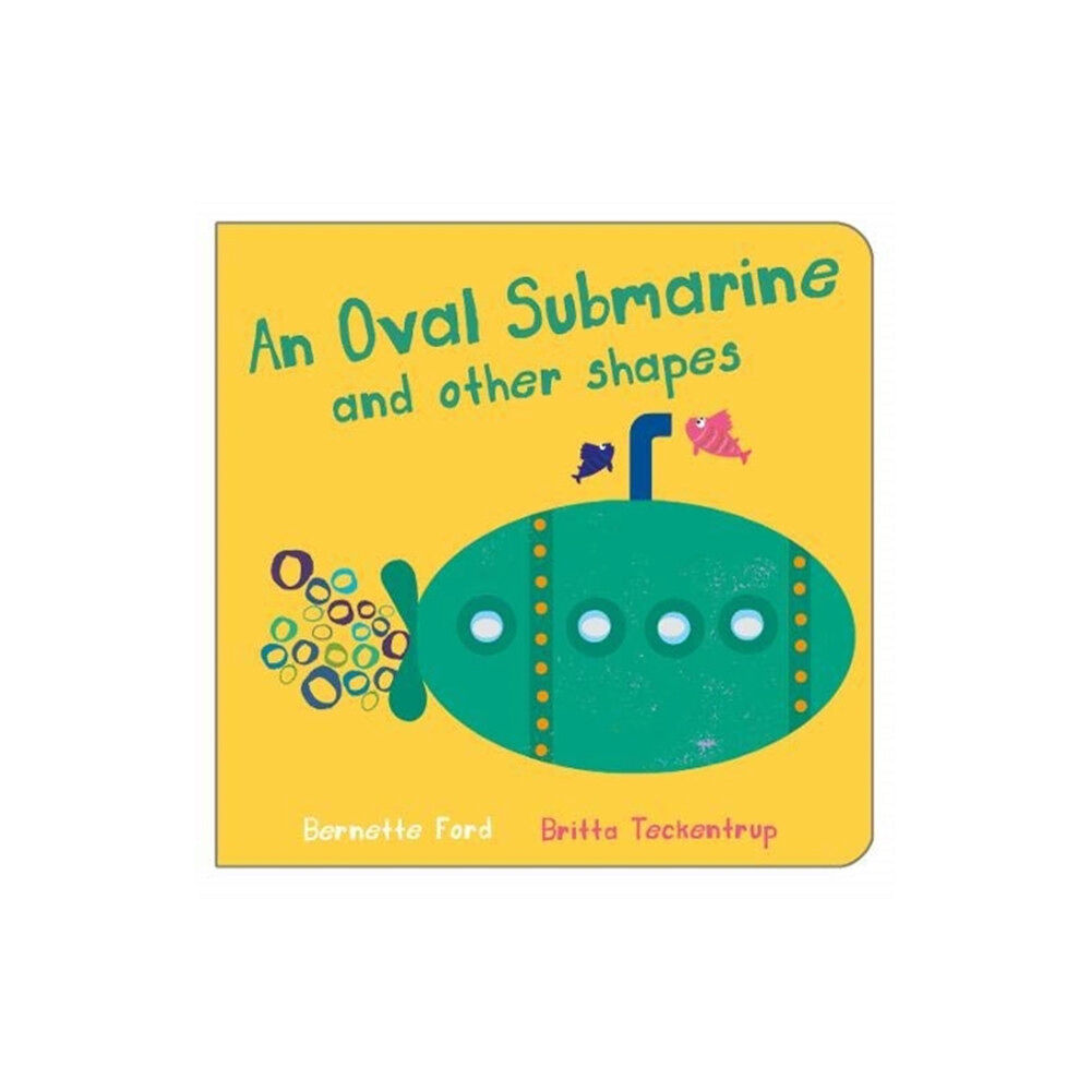 Boxer Books Limited An Oval Submarine and Other Shapes (bok, board book, eng)