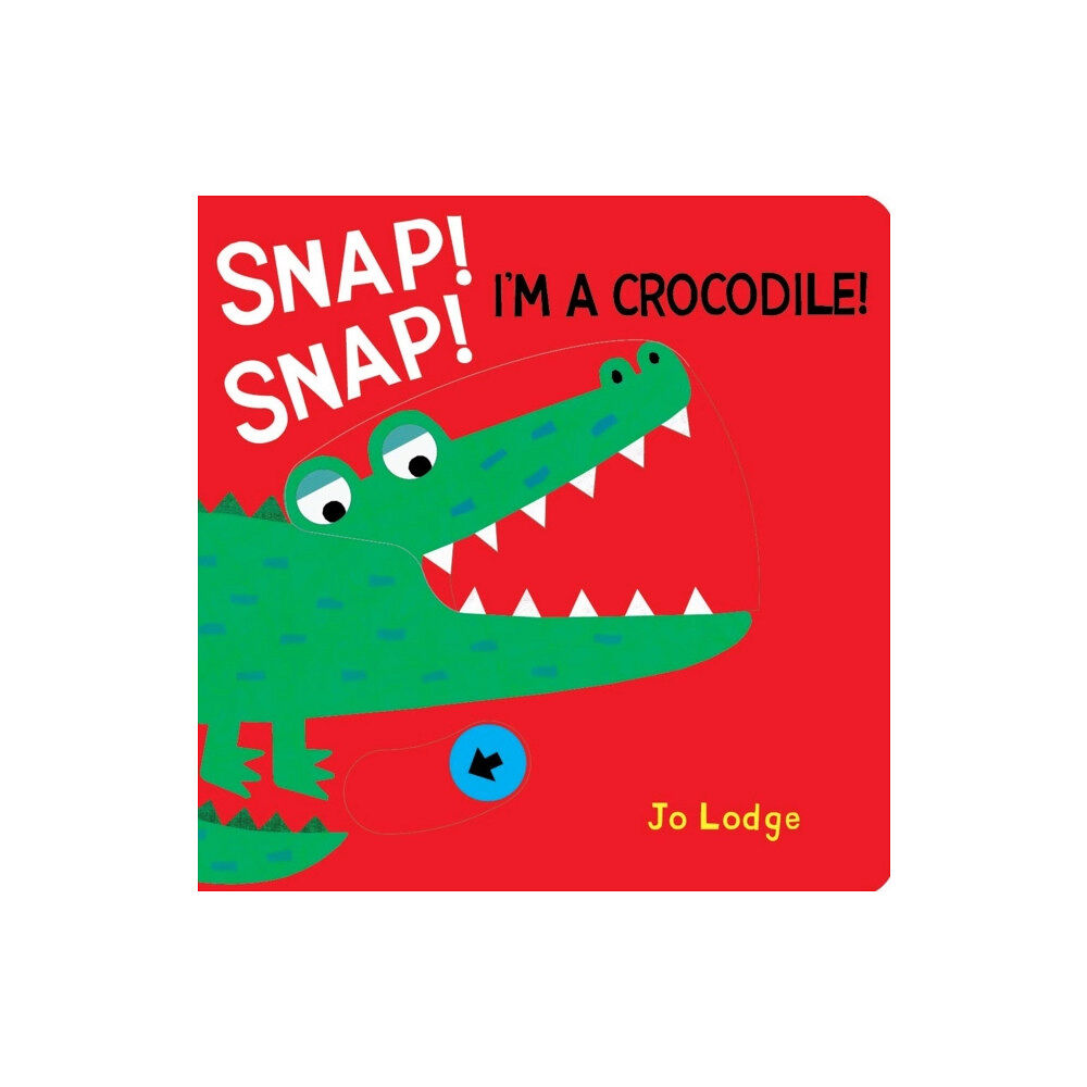 Boxer Books Limited Snap! Snap! Crocodile! (bok, board book, eng)