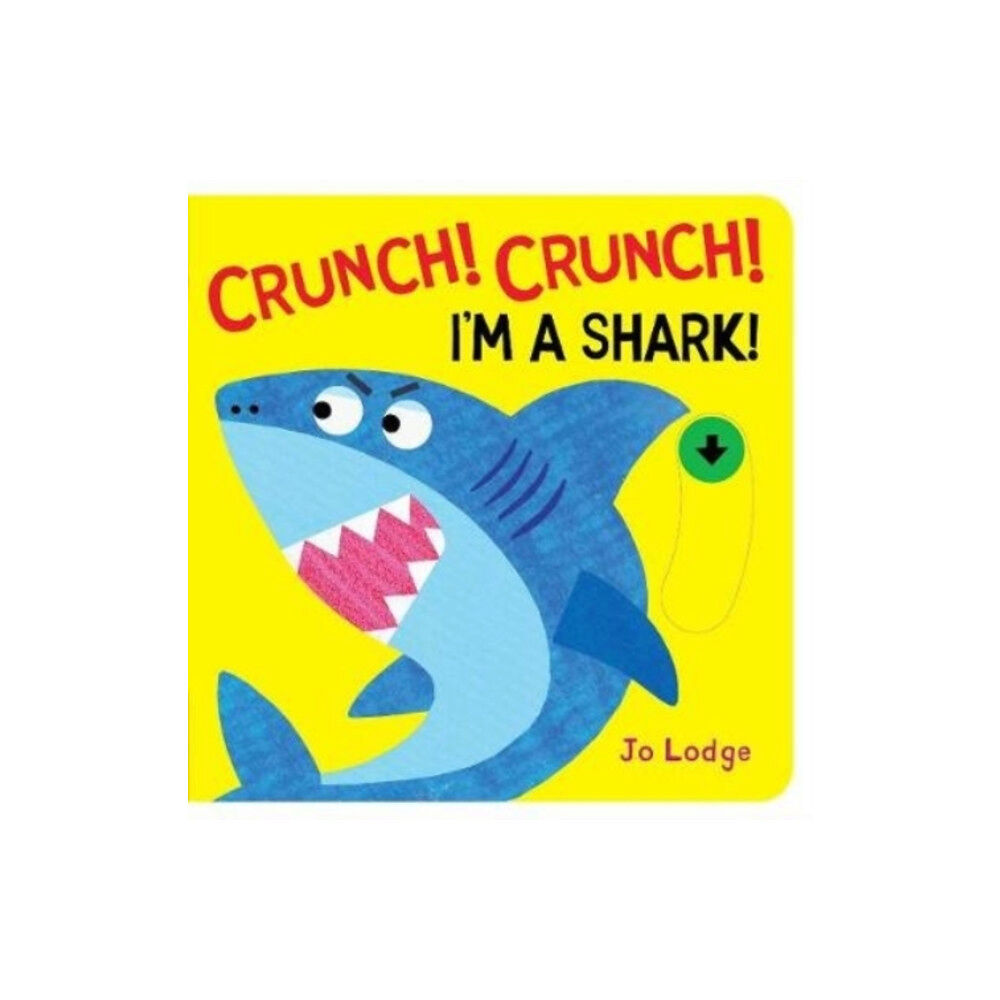 Boxer Books Limited Crunch! Crunch! Shark! (bok, board book, eng)