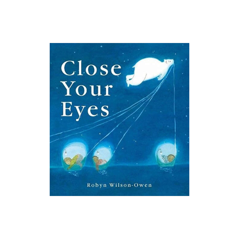 Boxer Books Limited Close Your Eyes (inbunden, eng)