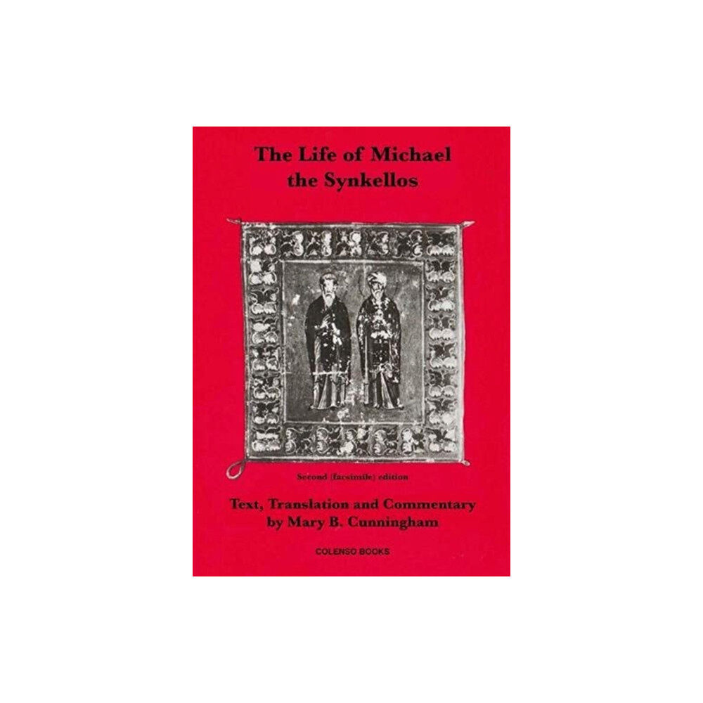 COLENSO BOOKS The Life of Michael the Synkellos (häftad, eng)