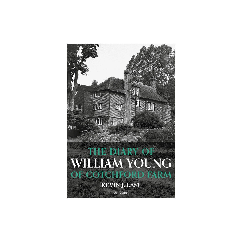 Unicorn Publishing Group The Diary of William Young of Cotchford Farm (inbunden, eng)