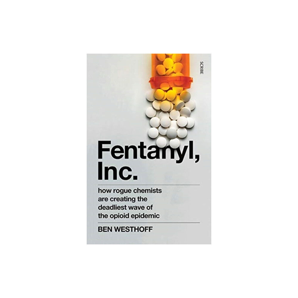 Scribe Publications Fentanyl, Inc. (häftad, eng)