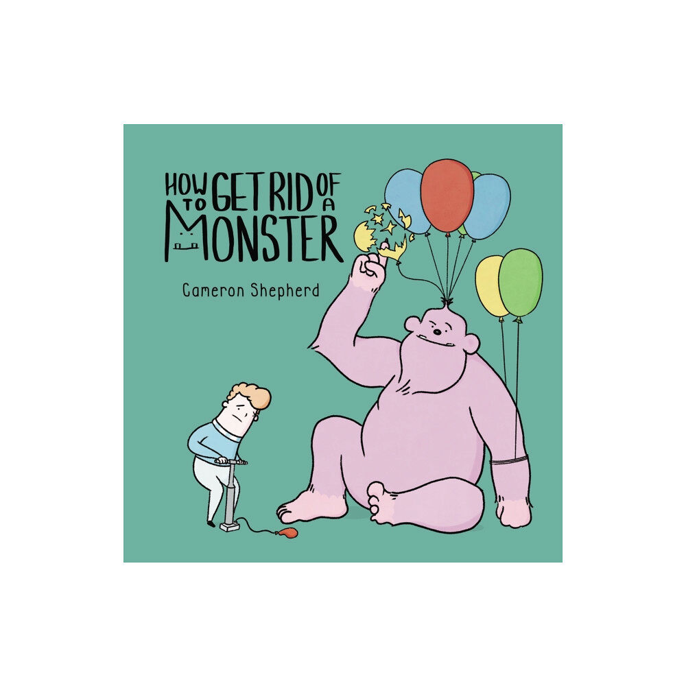 Andrews UK Limited How to Get Rid of a Monster (häftad, eng)