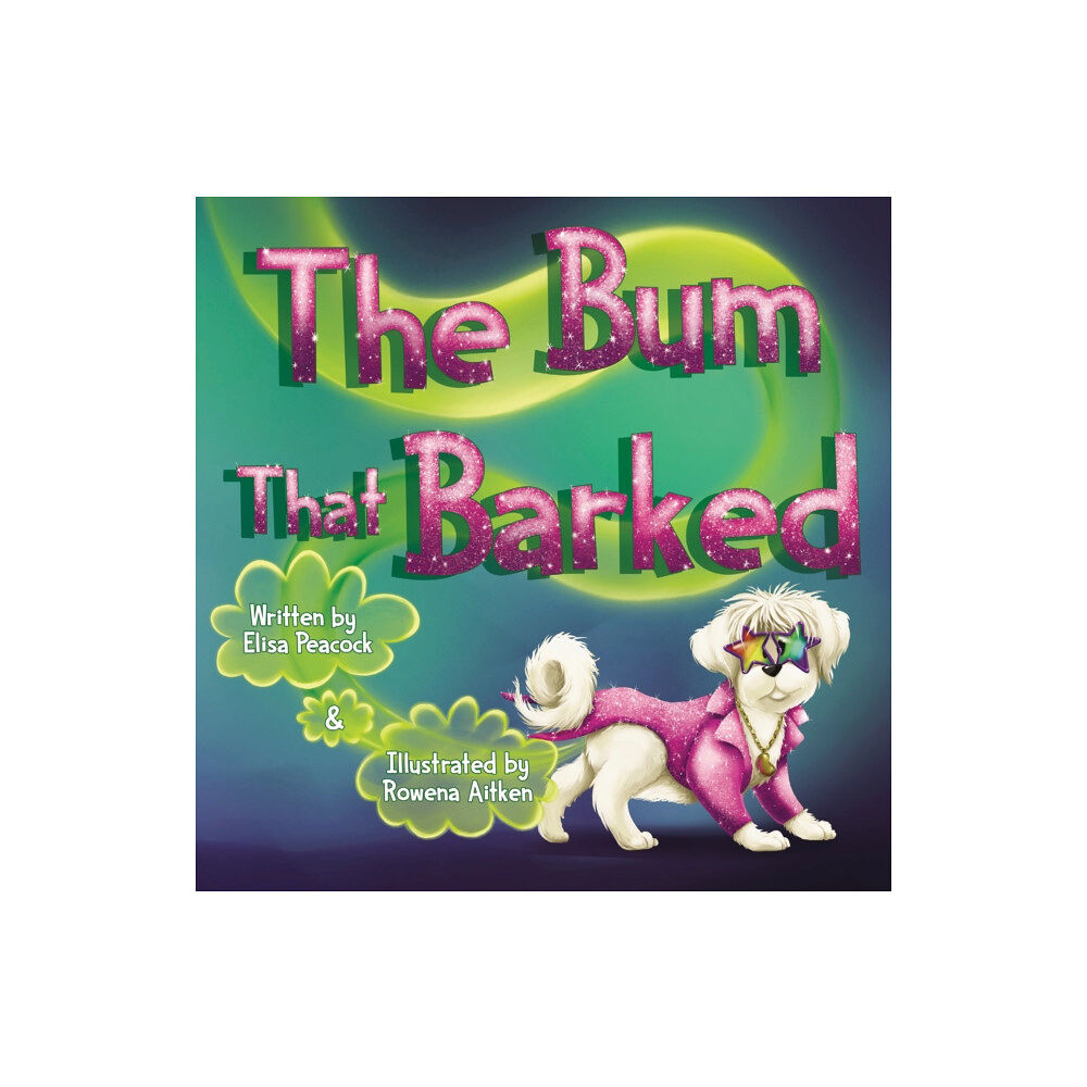 Andrews UK Limited The Bum That Barked (häftad, eng)