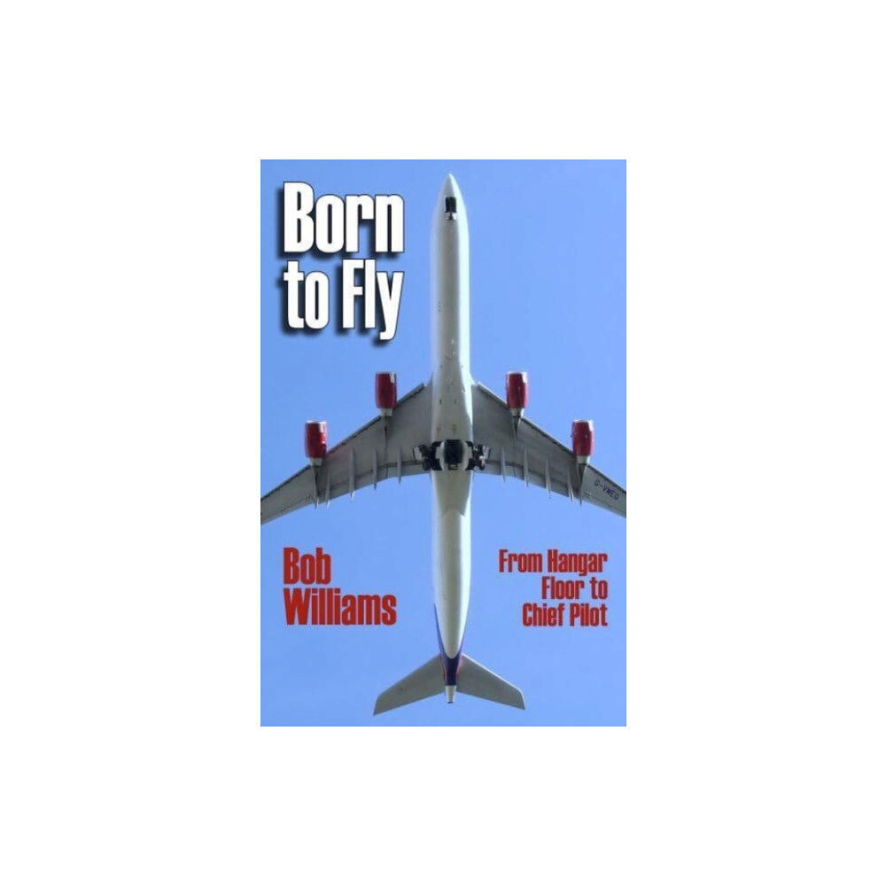 SunRise Publishing Ltd Born to Fly (inbunden, eng)