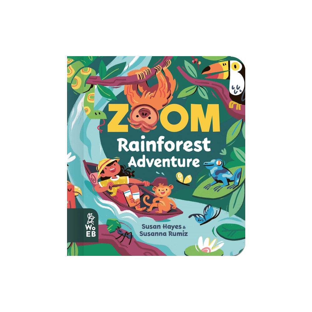 What on Earth Publishing Ltd Zoom: Rainforest Adventure (bok, board book, eng)