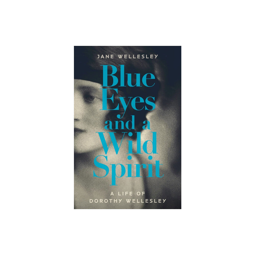 Sandstone Press Ltd Blue Eyes and a Wild Spirit (inbunden, eng)