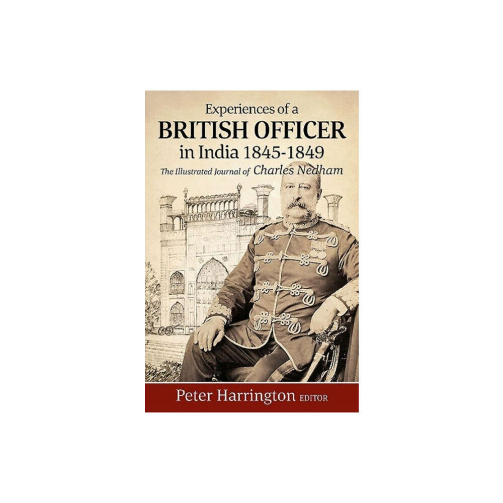 Helion & Company Experiences of a Young British Officer in India, 1845-1849 (häftad, eng)