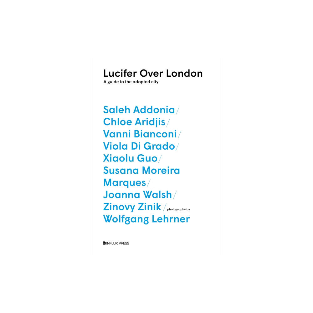 Influx Press Lucifer Over London (häftad, eng)