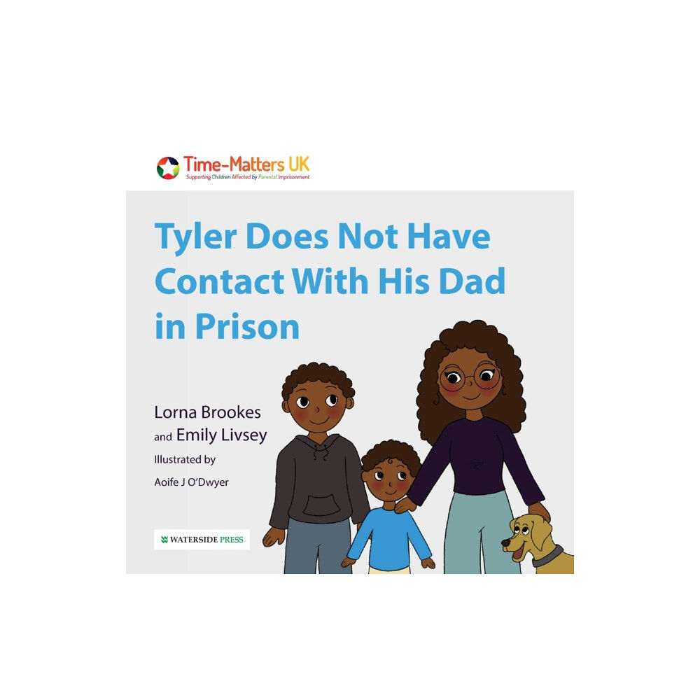 Waterside Press Tyler Does Not Have Contact With His Dad in Prison (häftad, eng)