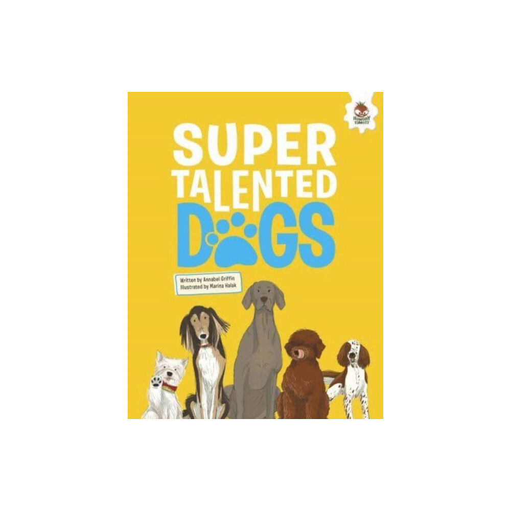 Hungry Tomato Ltd DOGS: Super Talented Dogs (häftad, eng)